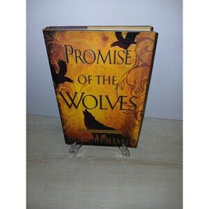 Promise of The Wolves The Wolf Chronicles By Dorothy Hearst 1st Ed. Hardcover